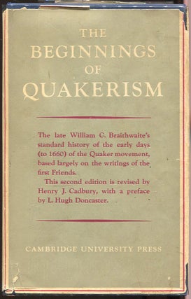 Item #000010008 The Beginnings of Quakerism. William C. Braithwaite