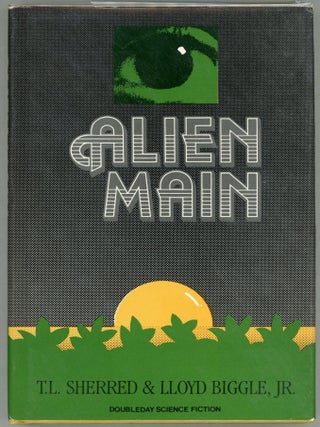 Item #000010063 Alien Main. T. L. Sherred, Lloyd Biggle Jr
