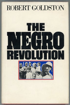 Item #000010064 The Negro Revolution. Robert Goldston