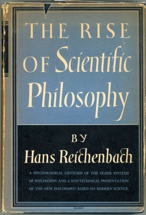 Item #000010096 The Rise of Scientific Philosophy. Hans Reichenbach