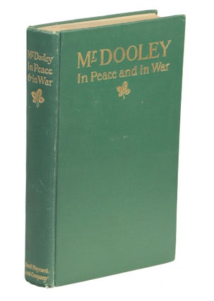 Item #000010121 Mr. Dooley in Peace and in War. Finley Peter Dunne