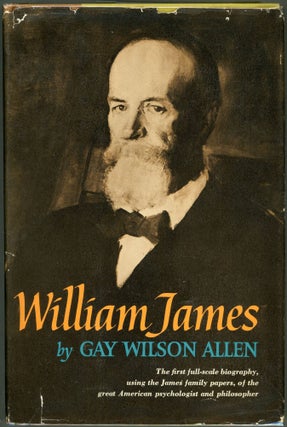 Item #000010138 William James; A Biography. Gay Wilson Allen