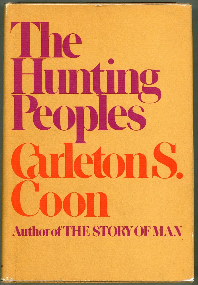 Item #000010139 The Hunting Peoples. Carleton S. Coon.