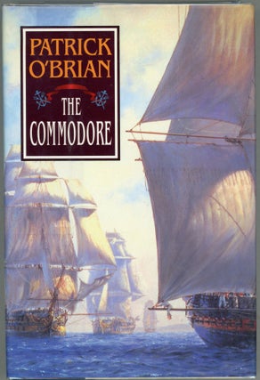 Item #000010152 The Commodore. Patrick O'Brian
