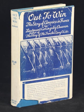 Item #000010185 Out to Win; The Story of America in France. Coningsby Dawson