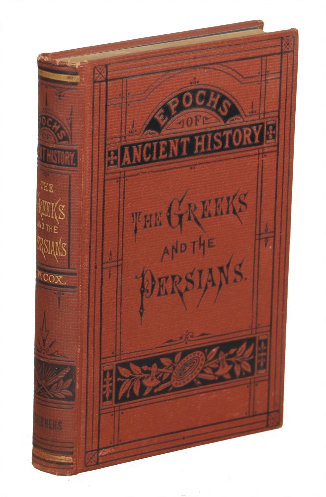 Item #000010206 The Greeks and the Persians. Rev. G. W. Cox.
