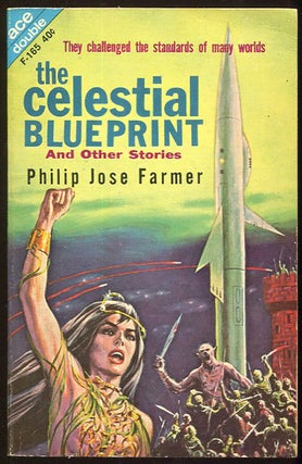 Item #000010230 The Celestial Blueprint; Cache From Outer Space; And Other Stories. Philip Jose...