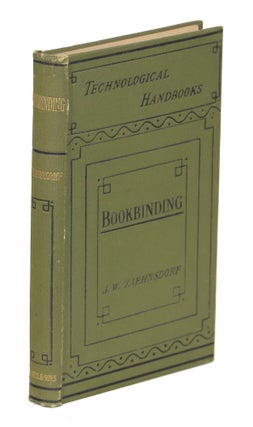 Item #000010241 The Art of Bookbinding; A Practical Treatise. Joseph W. Zaehnsdorf