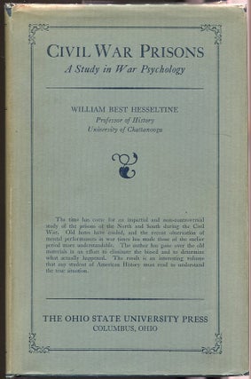 Item #000010245 Civil War Prisons; A Study in War Psychology. William Best Hesseltine