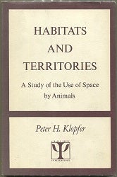Item #000010248 Habitats and Territories; A Study of the Use of Space by Animals. Peter H. Klopfer