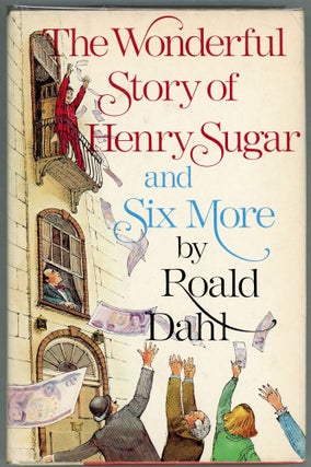 Item #000010291 The Wonderful Story of Henry Sugar and Six More. Roald Dahl