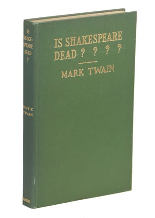 Item #000010315 Is Shakespeare Dead????; From my Autobiography. Mark Twain, Samuel L. Clemens