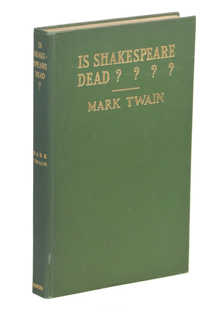 Item #000010315 Is Shakespeare Dead????; From my Autobiography. Mark Twain, Samuel L. Clemens.