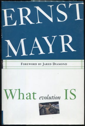 Item #000010333 What Evolution Is. Ernst Mayr