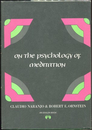 Item #000010334 On the Psychology of Meditation. Claudio Naranjo, Robert E. Ornstein