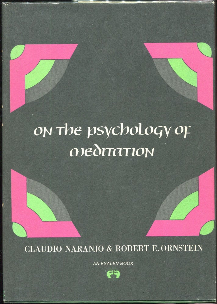 Item #000010334 On the Psychology of Meditation. Claudio Naranjo, Robert E. Ornstein.