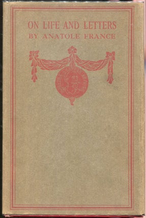 Item #000010338 On Life & Letters. Anatole France