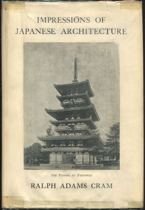 Item #000010339 Impressions of Japanese Architecture; And the Allied Arts. Ralph Adams Cram