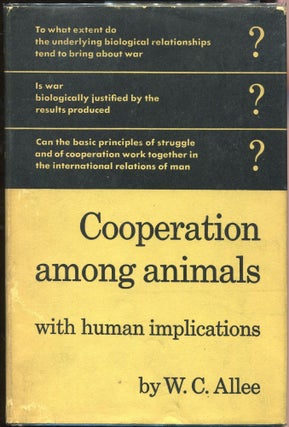 Item #000010344 Cooperation Among Animals; With Human Implications. W. C Allee