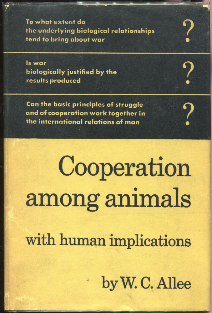 Item #000010344 Cooperation Among Animals; With Human Implications. W. C. Allee.