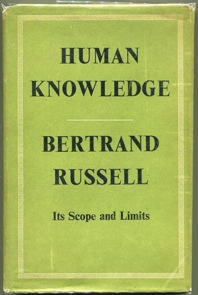 Item #000010348 Human Knowledge; Its Scope and Limits. Bertrand Russell