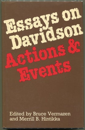 Item #000010416 Essays on Davidson; Actions and Events. Bruce Vermazen, Merrill B. Hintikka, ed s