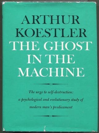Item #000010425 The Ghost in the Machine. Arthur Koestler