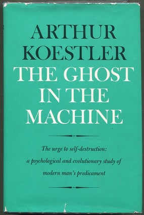 Item #000010425 The Ghost in the Machine. Arthur Koestler
