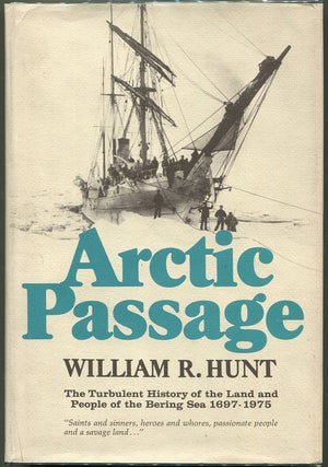 Item #000010427 Arctic Passage; The Turbulent History of the Land and People of the Bering Sea...