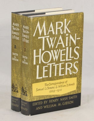 Item #000010450 Mark Twain-Howells Letters; The Correspondence of Samuel L. Clemens and William...