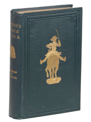 Item #000010475 Doctor Syntax's Three Tours; In Search of the Picturesque, of Consolation, and of...
