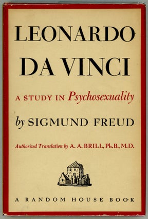 Item #000010498 Leonardo da Vinci; A Study in Psychosexuality. Sigmund Freud