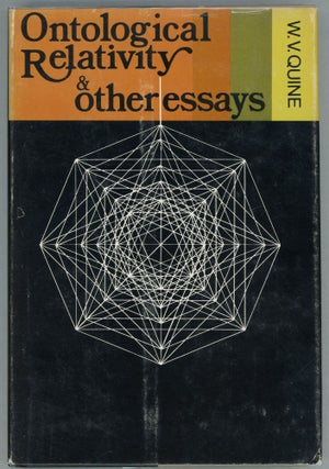 Item #000010504 Ontological Relativity and Other Essays. W. V. Quine