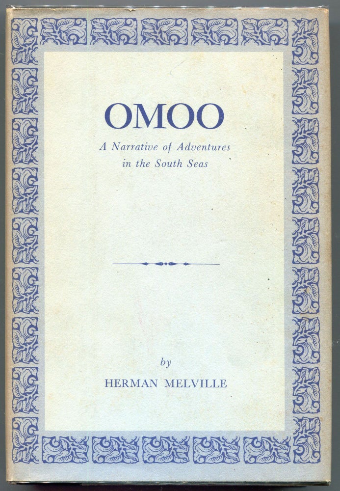 Item #000010520 Omoo; A Narrative of Adventures in the South Seas. Herman Melville.