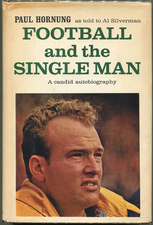 Item #000010537 Football and the Single Man. Paul Hornung, Al Silverman.