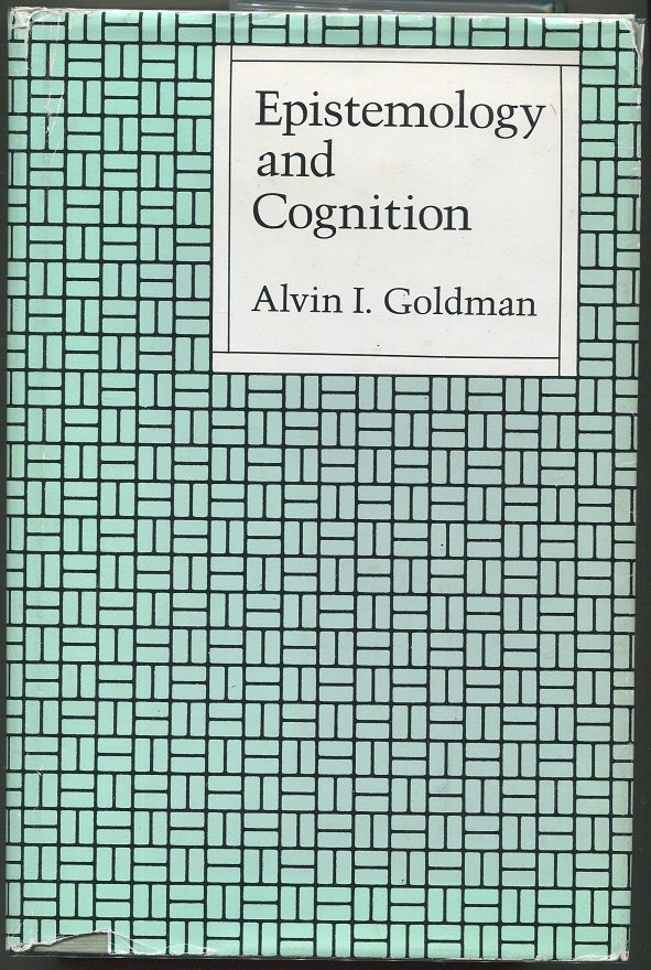 Item #000010539 Epistemology and Cognition. Alvin I. Goldman.