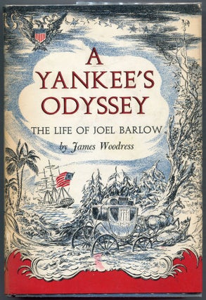 Item #000010557 A Yankee's Odyssey; The Life of Joel Barlow. James Woodress