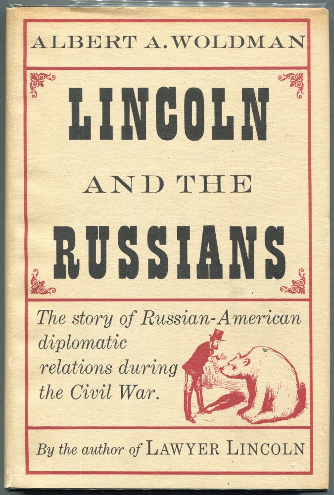 Item #000010559 Lincoln and the Russians. Albert A. Woldman.