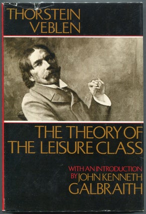 Item #000010561 The Theory of the Leisure Class. Thorstein Veblen