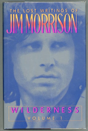 Item #000010571 Wilderness; The Lost Writings of Jim Morrison. Jim Morrison