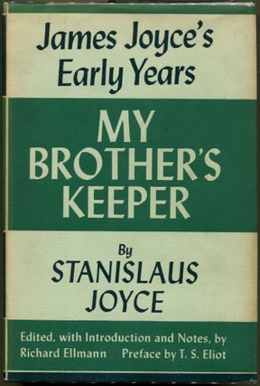 Item #000010594 My Brother's Keeper: James Joyce's Early Years. Stanislaus Joyce