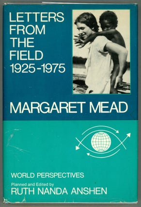 Item #000010609 Letters from the Field 1925-1975. Margaret Mead