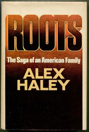 Item #000010620 Roots; The Saga of an American Family. Alex Haley
