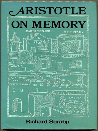 Item #000010629 Aristotle on Memory. Richard Sorabji