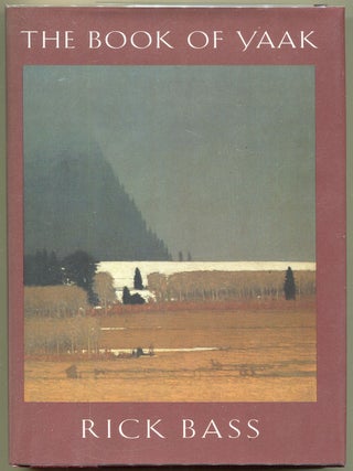 Item #000010646 The Book of Yaak. Rick Bass