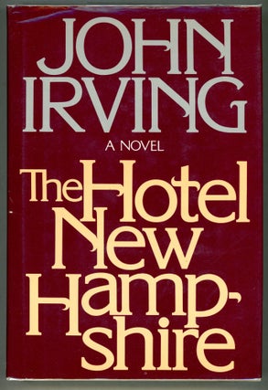 Item #000010667 The Hotel New Hampshire. John Irving