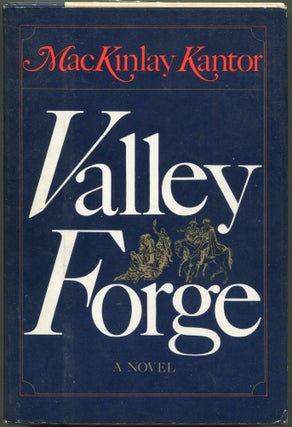 Item #000010671 Valley Forge. MacKinlay Kantor