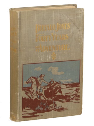 Item #000010713 Buffalo Jones' Forty Years of Adventure. Colonel Henry Inman, C. J Jones