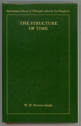 Item #000010727 The Structure of Time. W. H. Newton-Smith