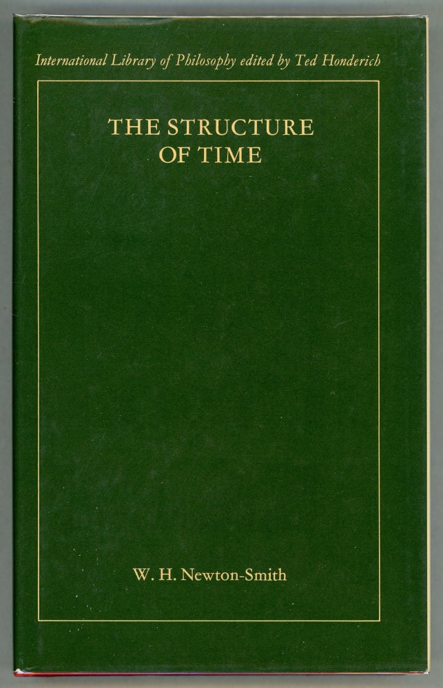 Item #000010727 The Structure of Time. W. H. Newton-Smith.